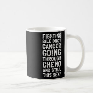 Fighting Bile Duct Cancer Chemo Y Quote Inspiratio Coffee Mug