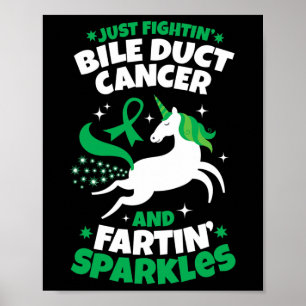 Fighting Bile Duct Cancer Quote Farting Unicorn Aw Poster
