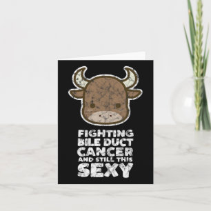 Fighting Bile Duct Cancer Still This Y Quote Cute Card