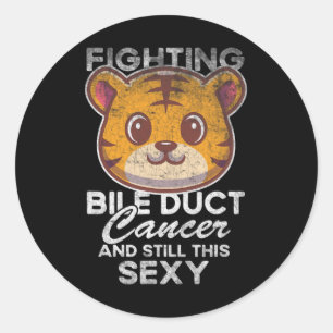 Fighting Bile Duct Cancer Still This Y Quote Cute  Classic Round Sticker