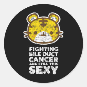 Fighting Bile Duct Cancer Still This Y Quote Cute Classic Round Sticker