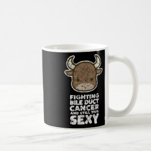 Fighting Bile Duct Cancer Still This Y Quote Cute Coffee Mug