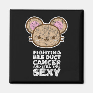 Fighting Bile Duct Cancer Still This Y Quote Cute  Magnet