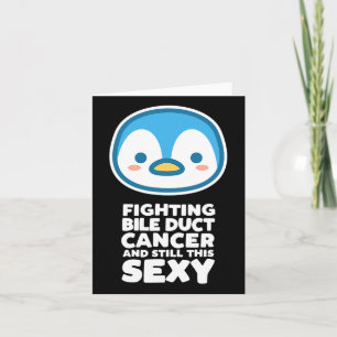 Fighting Bile Duct Cancer Still This Y Quote Pengu Card
