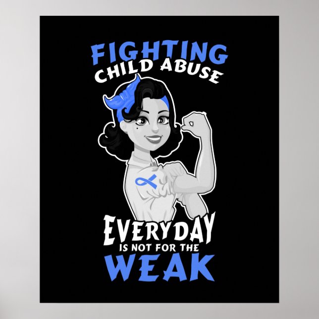 Fighting Child Abuse Everyday is Not For The Weak Poster (Front)