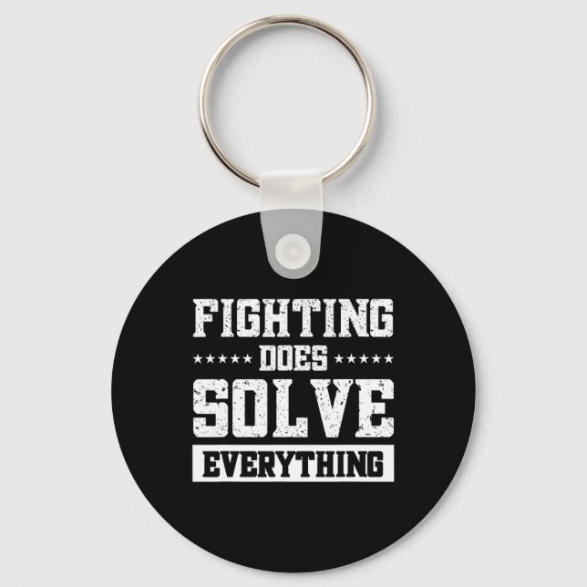 Fighting Does Solve Everything 1  Key Ring (Front)