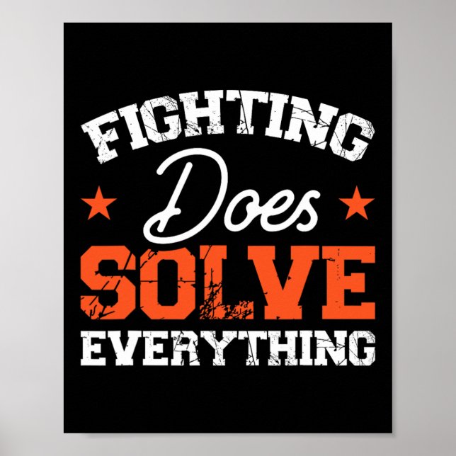 Fighting Does Solve Everything  Poster (Front)