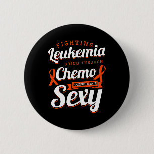 Fighting Leukaemia Blood Cancer Chemotherapy Gift 6 Cm Round Badge