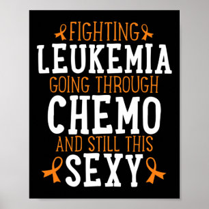 Fighting Leukaemia Chemo Y Cancer Awareness Quote Poster