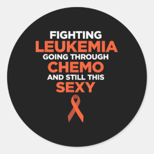 Fighting Leukaemia Chemo Y Cancer Quote _ Gift  Classic Round Sticker