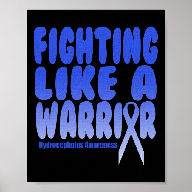 Fighting Like a Warrior! Hydrocephalus Awareness  Poster (Front)