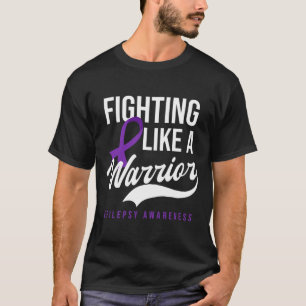 Fighting Like Warrior Design Epilepsy Awareness  T-Shirt