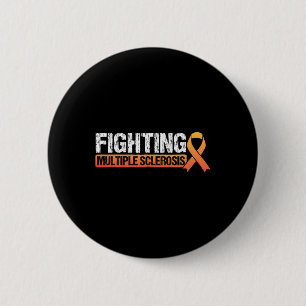 Fighting Ms Multiple Sclerosis Awareness 6 Cm Round Badge