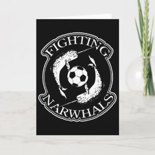 Fighting Narwhals Soccer Card