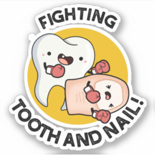 Fighting Tooth And Nail Funny Boxing Puns