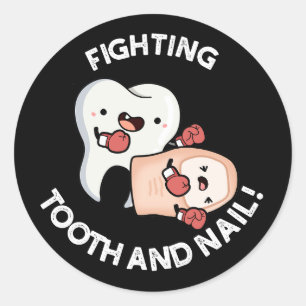 Fighting Tooth And Nail Funny Boxing Puns Dark BG Classic Round Sticker