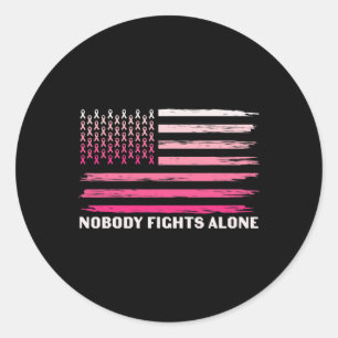 Fights Alone Breast Cancer Usa Flag Pink Ribbon  Classic Round Sticker