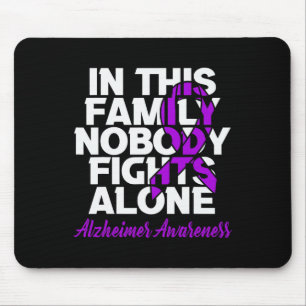 Fights Alone In This Family Alzheimerheimer Awaren Mouse Pad