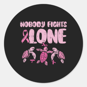 Fights Alone Turtles Pink Breast Cancer Awareness Classic Round Sticker