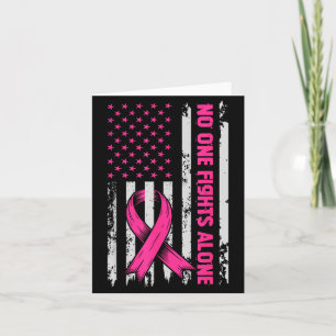 Fights Breast Cancer Alone Us Flag Nk Ribbon  Card