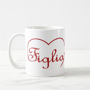 Figlia Daughter Italian red heart Coffee Mug