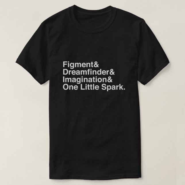 Figment & Dreamfinder & Imagination & One Little S T-Shirt (Design Front)