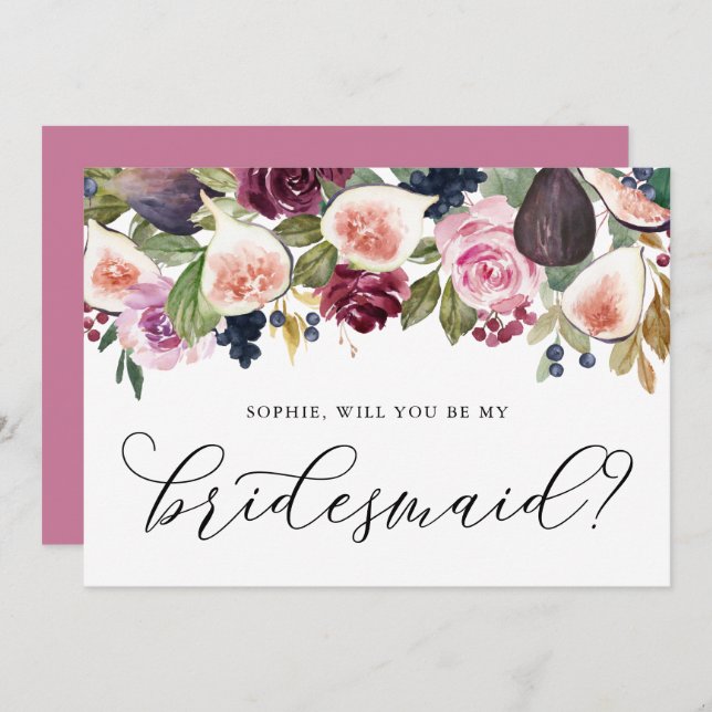 Figs and Autumn Flowers Will You Be My Bridesmaid (Front/Back)