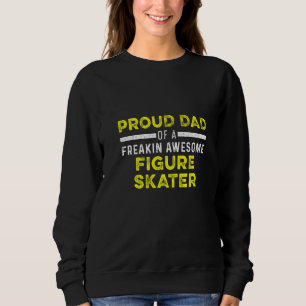 Figure Skater Ice Skating Skate Team 1 Sweatshirt