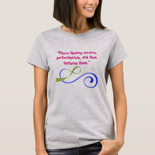 Figure Skaters T-Shirt