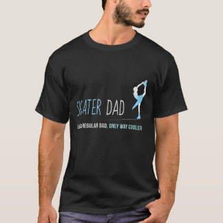 Figure Skating Dad , Cute Skater T-Shirt