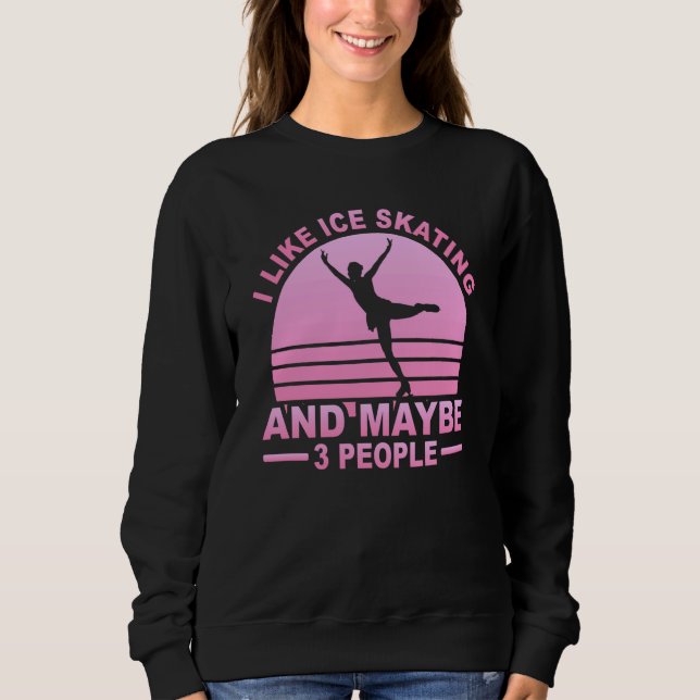 Figure Skating Ice Skating Girls Figure Skating Sweatshirt (Front)
