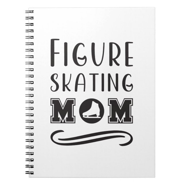 Figure Skating Mom 2 Notebook (Front)