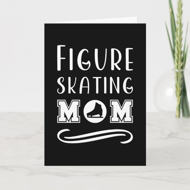 Figure Skating Mum Card (Front)