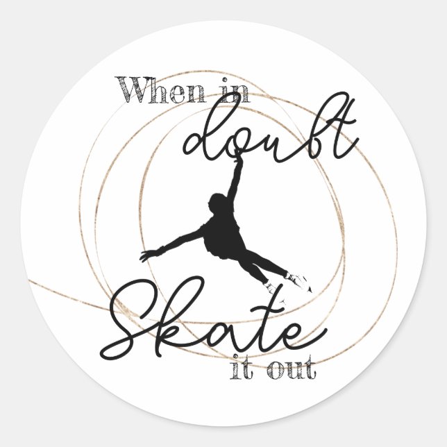 Figure skating quote sticker "Skate it out" (Front)