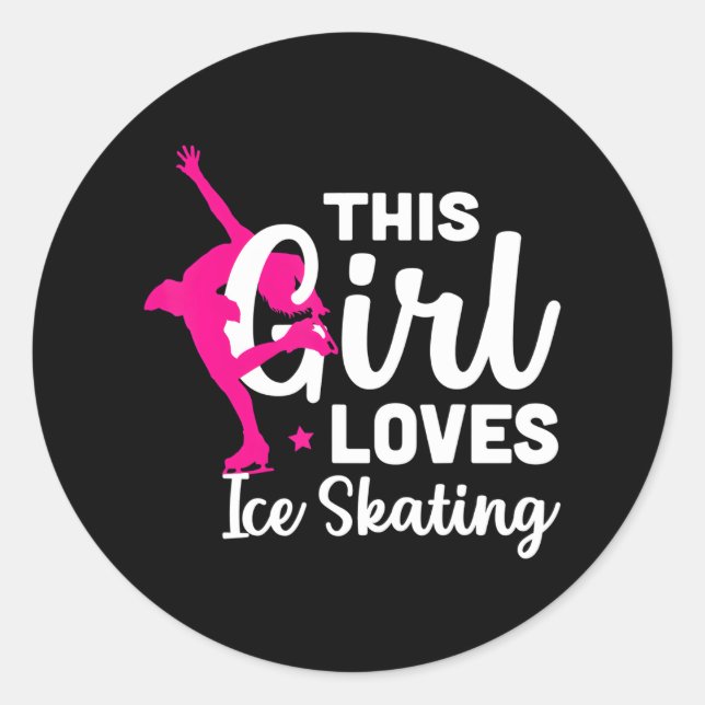 Figure Skating This Girl Loves Ice Skating Classic Round Sticker (Front)