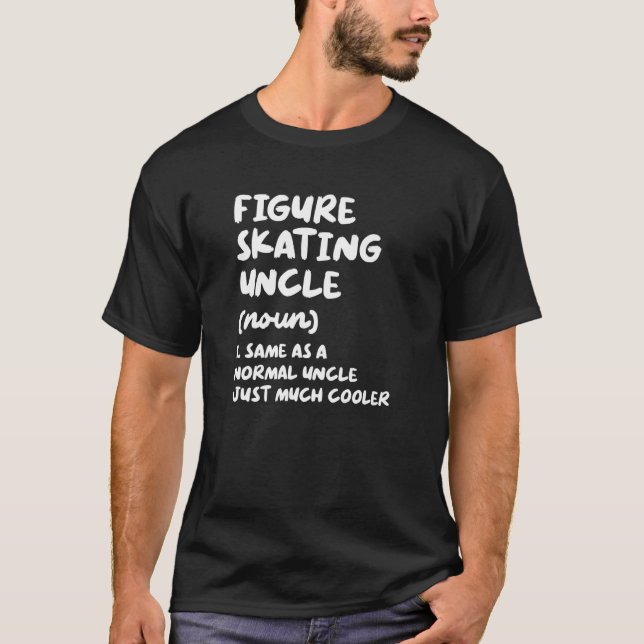 Figure Skating Uncle Definition  Sports T-Shirt (Front)