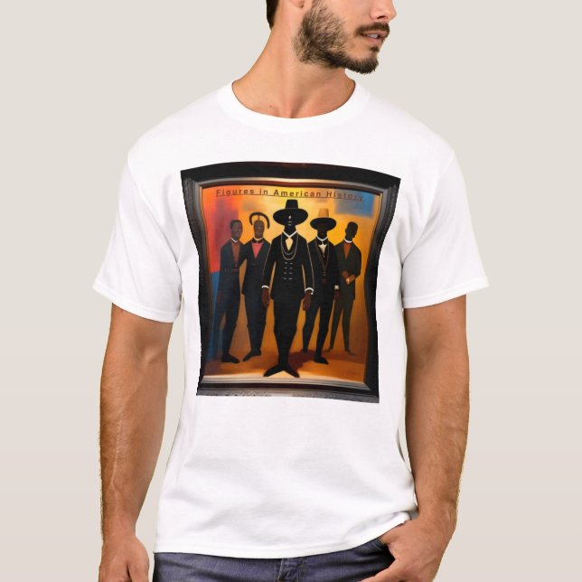 Figures in American History T-Shirt (Front)