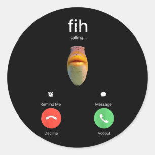 Fih Calling Decline Accept Phone Call Funny Fish Classic Round Sticker
