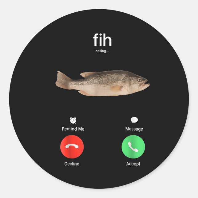 Fih Calling Remind Me Message Decline Accept Phone Classic Round Sticker (Front)