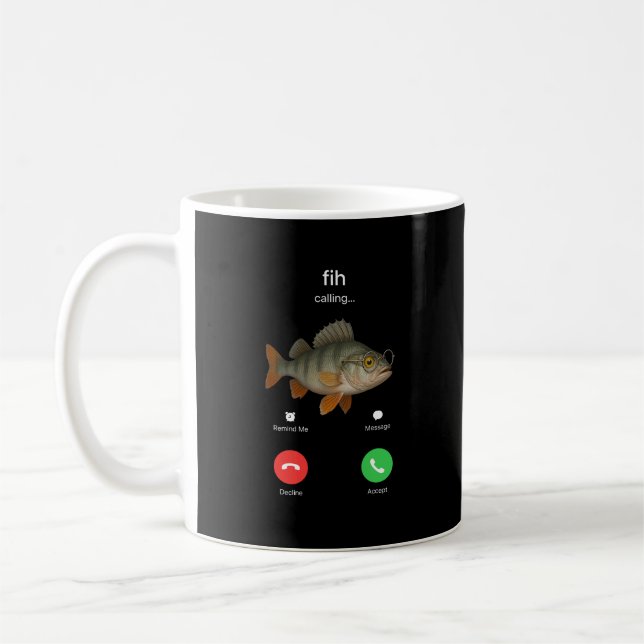 Fih Calling Remind me Message Decline Accept Phone Coffee Mug (Left)