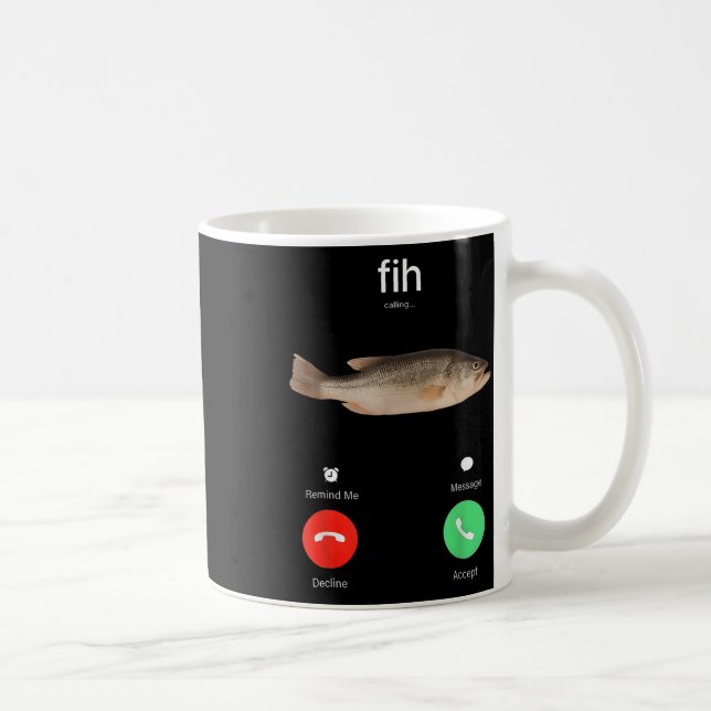 Fih Calling Remind Me Message Decline Accept Phone Coffee Mug (Right)