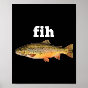 Fih funny fishing trout humour poster