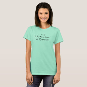 FIJI Dream Home South Pacific Travel Saying T-Shirt