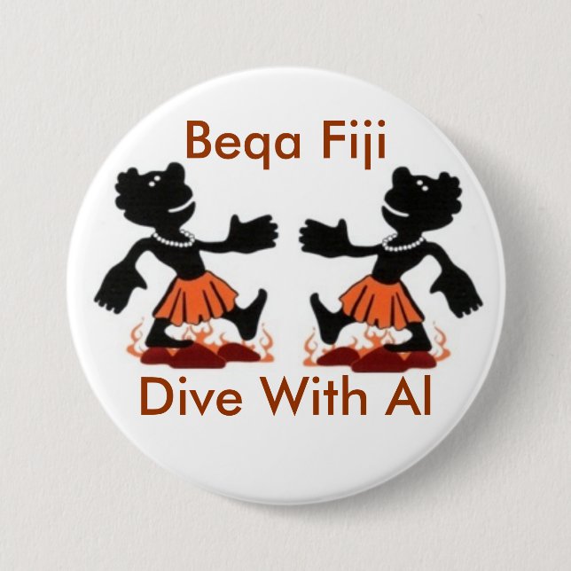 Fiji Native, Beqa Fiji, Dive With Al 7.5 Cm Round Badge (Front)