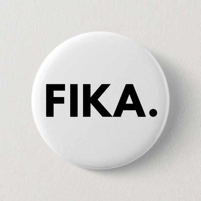 FIKA. Bold Button (Front)