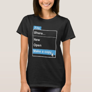 File Make a Copy Computer Science T-Shirt