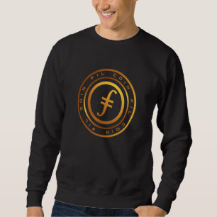 Filecoin crypto HODL FIL coin Digital Money FIL To Sweatshirt