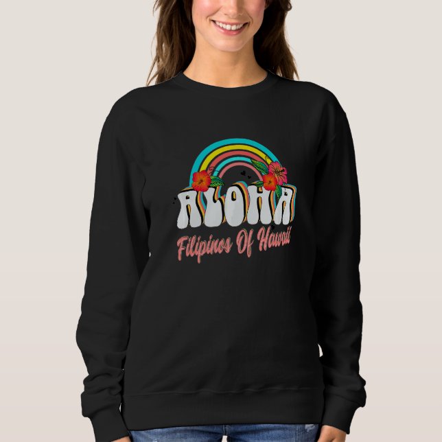 Filipino American Aloha Hawaiian Greeting Or Parti Sweatshirt (Front)
