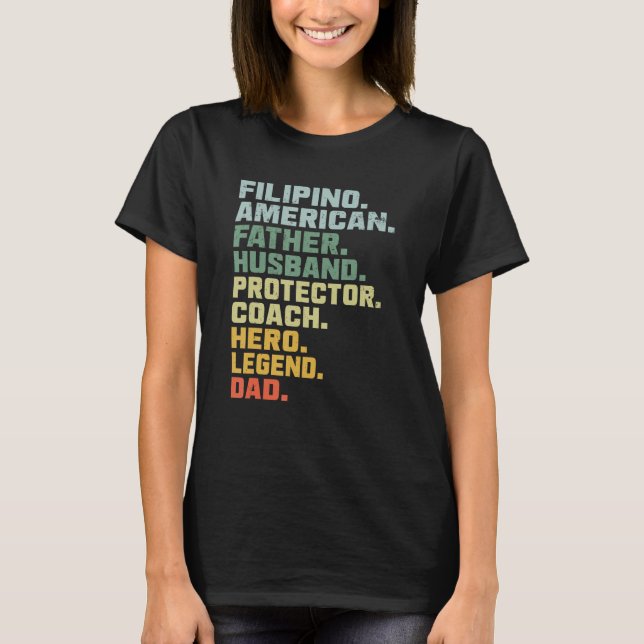 Filipino American Father Husband Protector Coach H T-Shirt (Front)