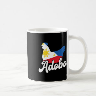 Filipino Chicken Adobo Funny Design Pinoy Pride Ph Coffee Mug